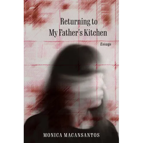 Returning to My Father's Kitchen: Essays