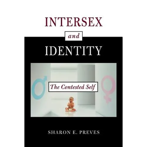 Intersex and Identity: The Contested Self