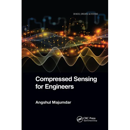 Compressed Sensing for Engineers
