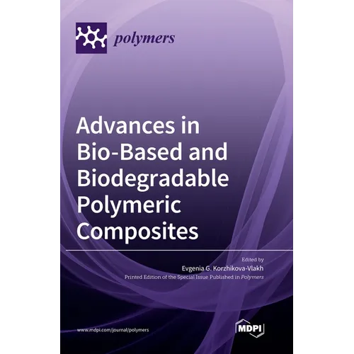 Advances in Bio-Based and Biodegradable Polymeric Composites