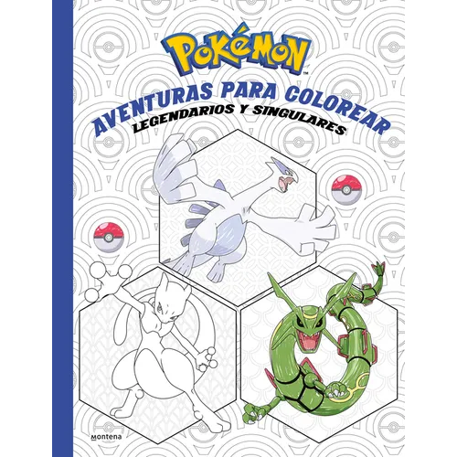 Pokémon. Aventuras Para Colorear: Legendarios Y Singulares / Pokémon Coloring Adventures #2: Legendary & Mythical Pokémon