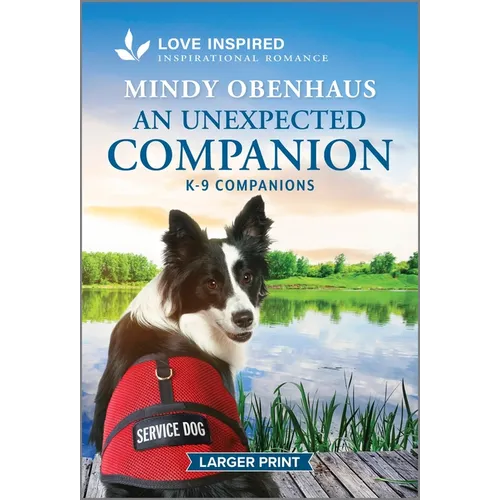 An Unexpected Companion: An Uplifting Inspirational Romance