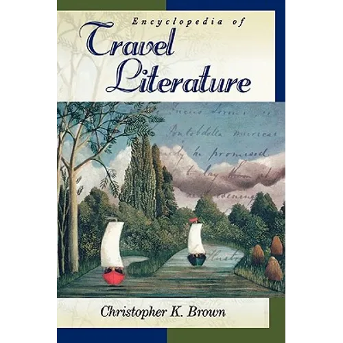 Encyclopedia of Travel Literature