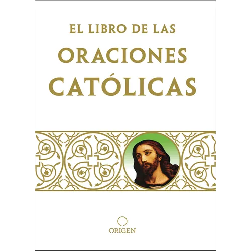Libro de Oraciones Católicas / The Book of Catholic Prayers