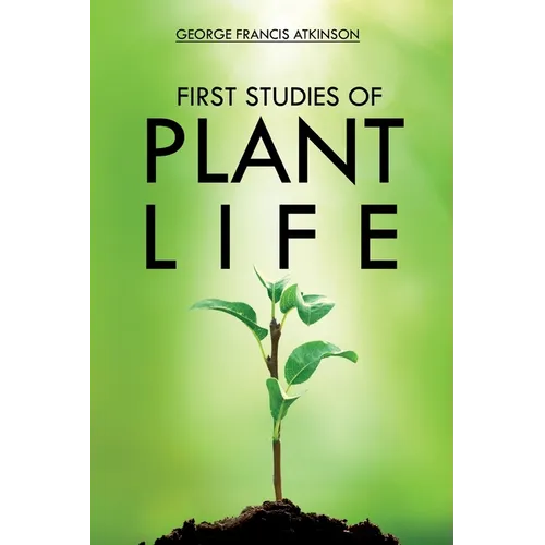 First Studies of Plant Life