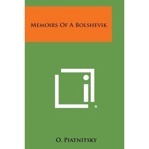 Memoirs of a Bolshevik