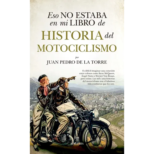 Eso No Estaba En Mi Libro de Historia del Motociclismo