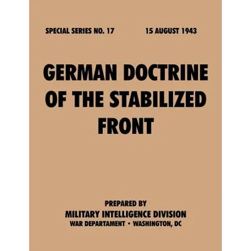 German Doctrine of the Stabilized Front (Special Series, no. 17)