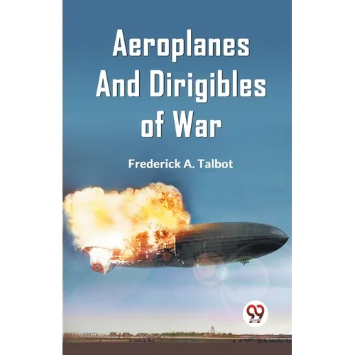 Aeroplanes and Dirigibles of War