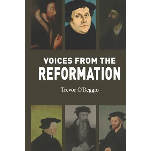 Voices from the Reformation