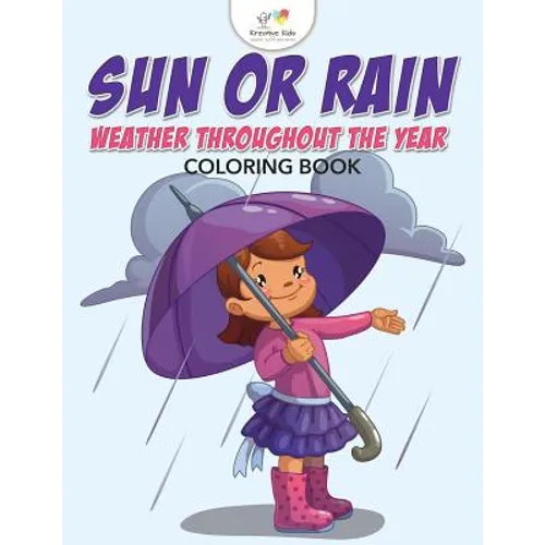 Sun or Rain: Weather Throughout the Year Coloring Book