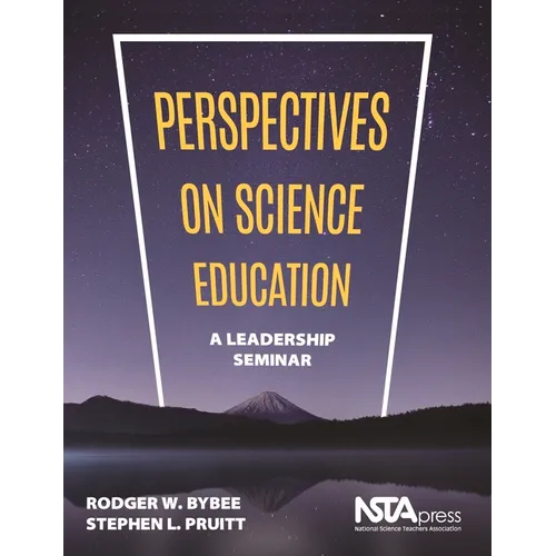 Perspectives on Science Education: A Leadership Seminar