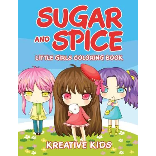 Sugar and Spice Little Girls Coloring Book