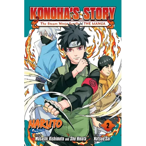 Naruto: Konoha's Story--The Steam Ninja Scrolls: The Manga, Vol. 2