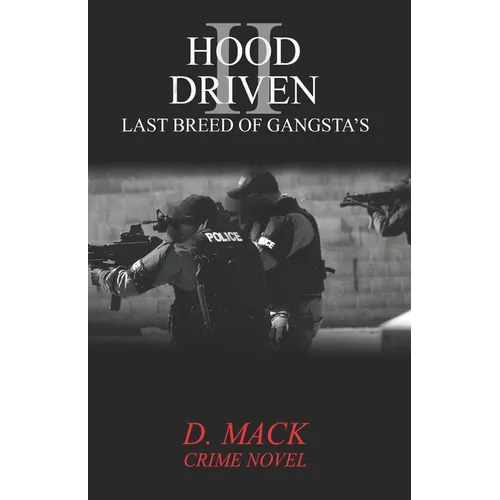 Hood Driven II: Last Breed of Gansta's