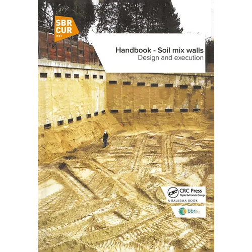 Handbook - Soil Mix Walls: Design and Execution