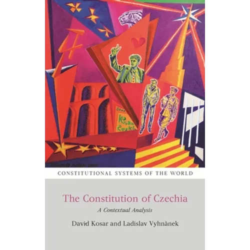 The Constitution of Czechia: A Contextual Analysis