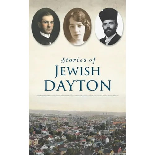Stories of Jewish Dayton