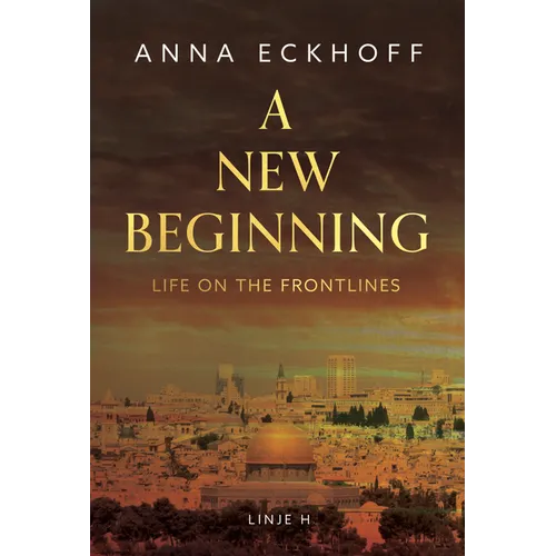 A New Beginning: Life on the Frontlines