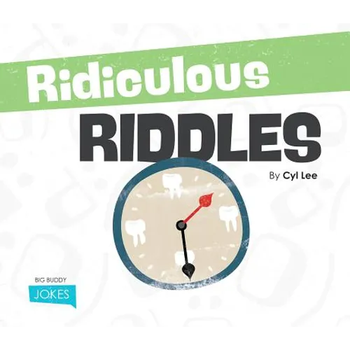 Ridiculous Riddles