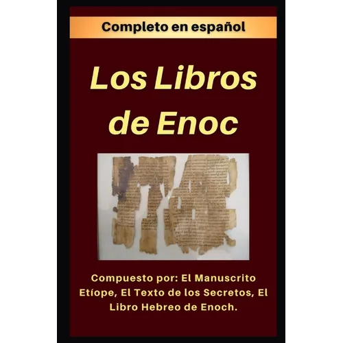 Los Libros de Enoc: Completo en español