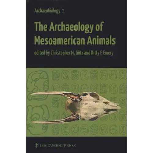 The Archaeology of Mesoamerican Animals
