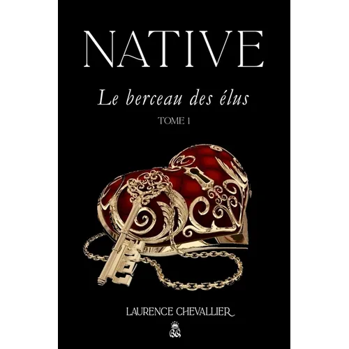 Native - Le berceau des elus, Tome 1