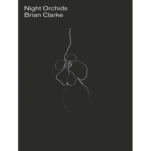 Brian Clarke: Night Orchids
