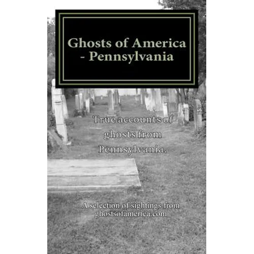 Ghosts of America - Pennsylvania