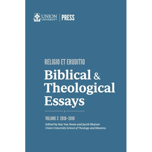 Biblical & Theological Essays: 2018-2019