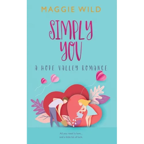 Simply You: A Hope Valley Romance