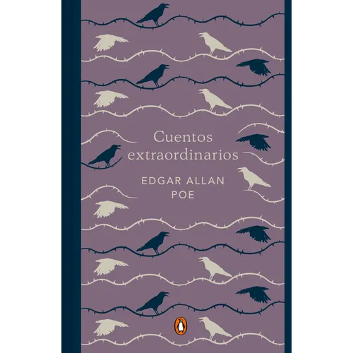 Cuentos Extraordinarios (Edición Conmemorativa) / Edgar Allan Poe. Extraordinary Tales