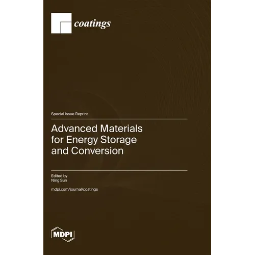 Advanced Materials for Energy Storage and Conversion