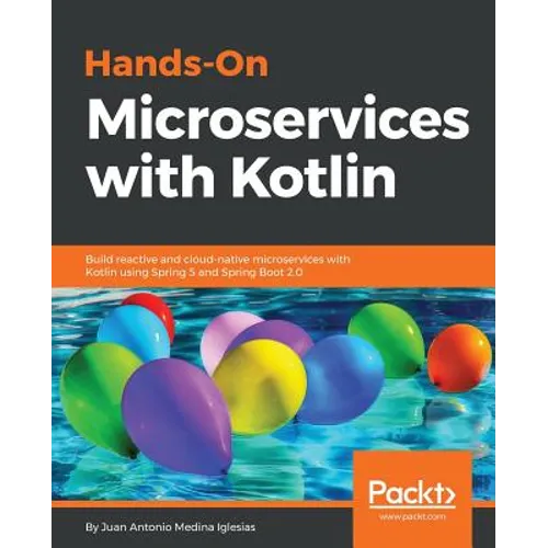 Hands-On Microservices with Kotlin