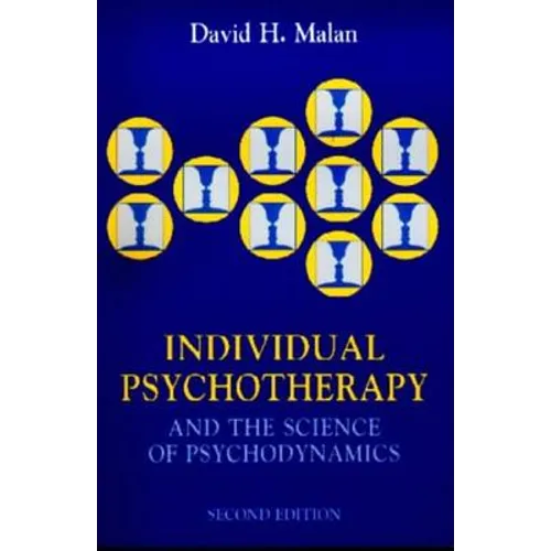 Individual Psychotherapy and the Science of Psychodynamics, 2ed