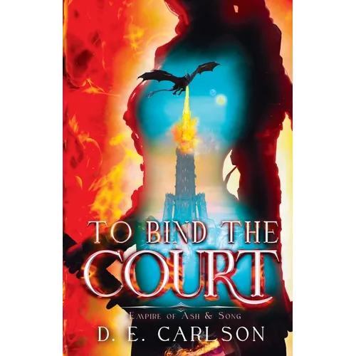 To Bind the Court: Empire of Ash and Song