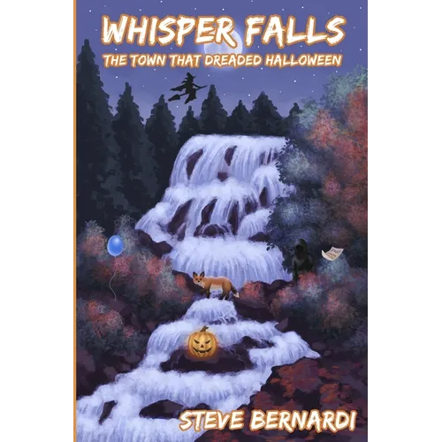 Whisper Falls: The Town That Dreaded Halloween
