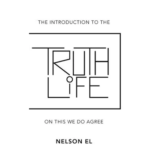 The Introduction to the Truth of Life: On This We Do Agree
