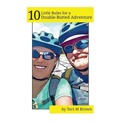 10 Little Rules for a Double-Butted Adventure