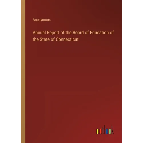 Annual Report of the Board of Education of the State of Connecticut