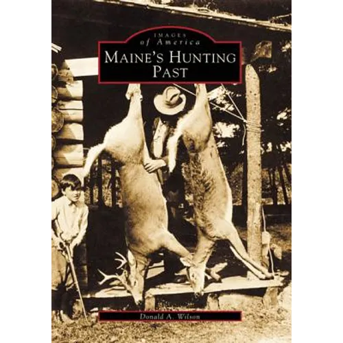 Maine's Hunting Past