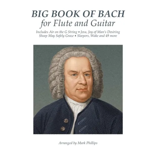 Big Book of Bach for Flute and Guitar
