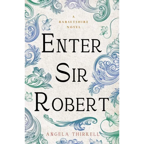 Enter Sir Robert