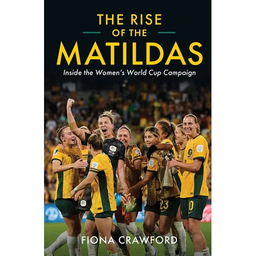 The Rise of the Matildas