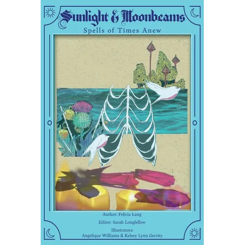 Sunlight & Moonbeams - Spells of Times Anew
