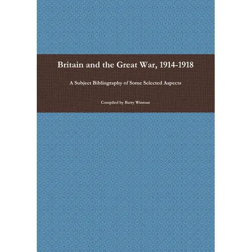 Britain and the Great War, 1914-1918