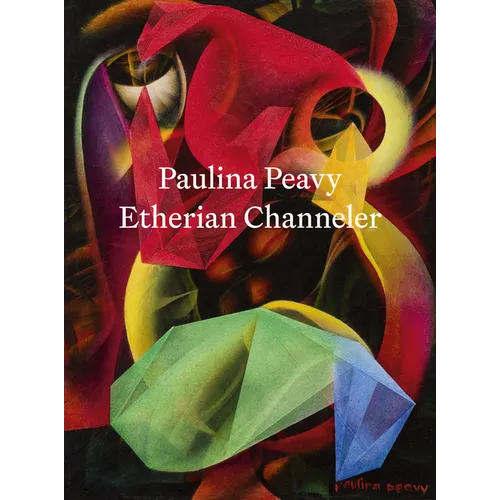 Paulina Peavy: Etherian Channeler