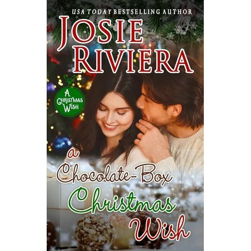 A Chocolate-Box Christmas Wish: (Chocolate-Box Series Book 5)