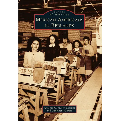 Mexican Americans in Redlands