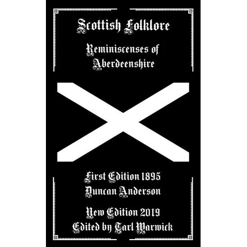 Scottish Folklore: Reminiscenses of Aberdeenshire